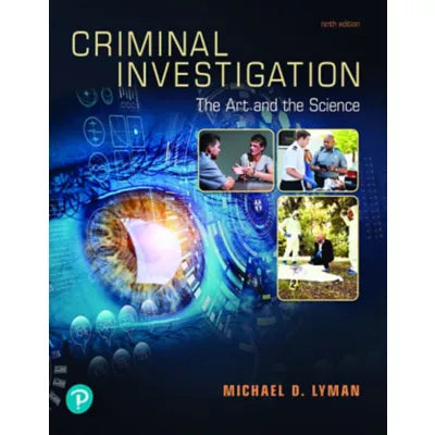 Criminal Investigation : The Art and the Science