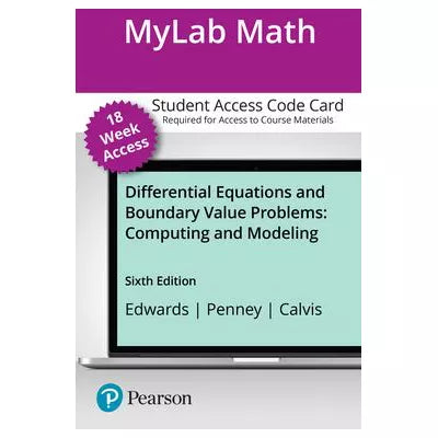 MyLab Math with Pearson eText Access Code for Differential Equations and Boundary Value Problems : Computing and Modeling
