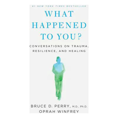 What Happened to You?